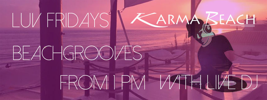 Karma-Beach MArbella-Luv-Fridays