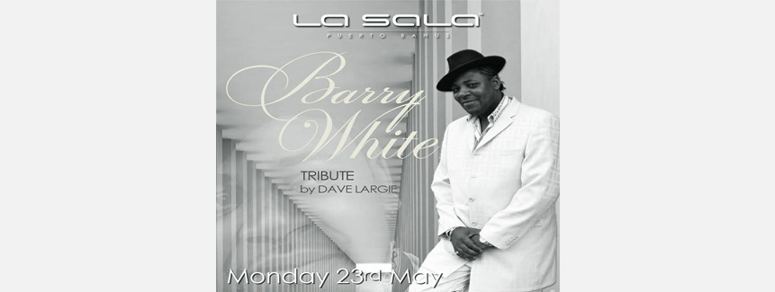 Barry White Tribute at La Sala Banus