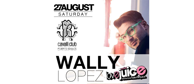 Wally Lopez at Cavalli Club Puerto Banus
