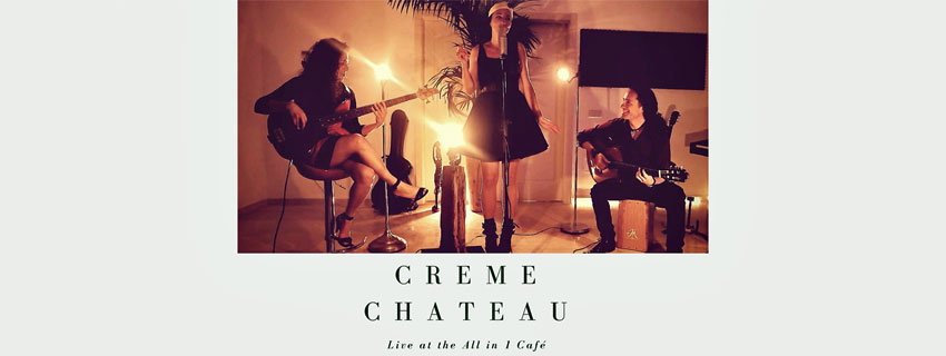 Creme Chateau Live in All in 1 Cafe