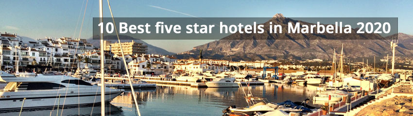 10 Best five Star Hotels in Marbella 2020